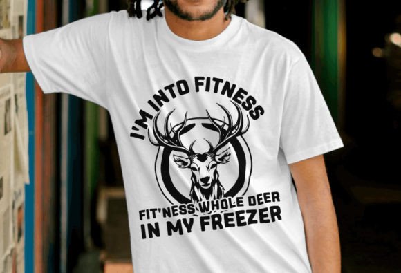 I'm Into Fitness Funny Deer Hunting SVG Review