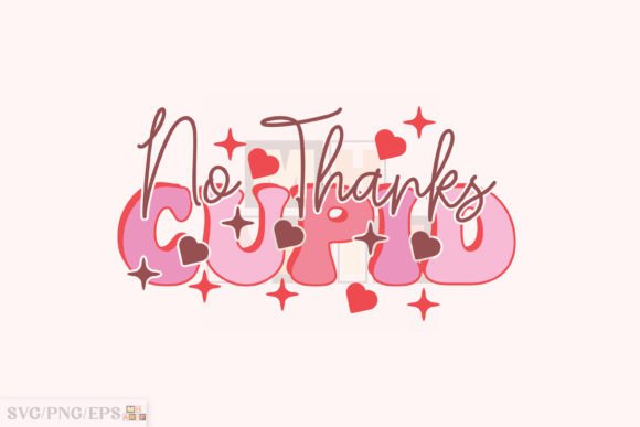 Retro Funny Valentine No Thanks Cupid – A Designer’s Honest Take